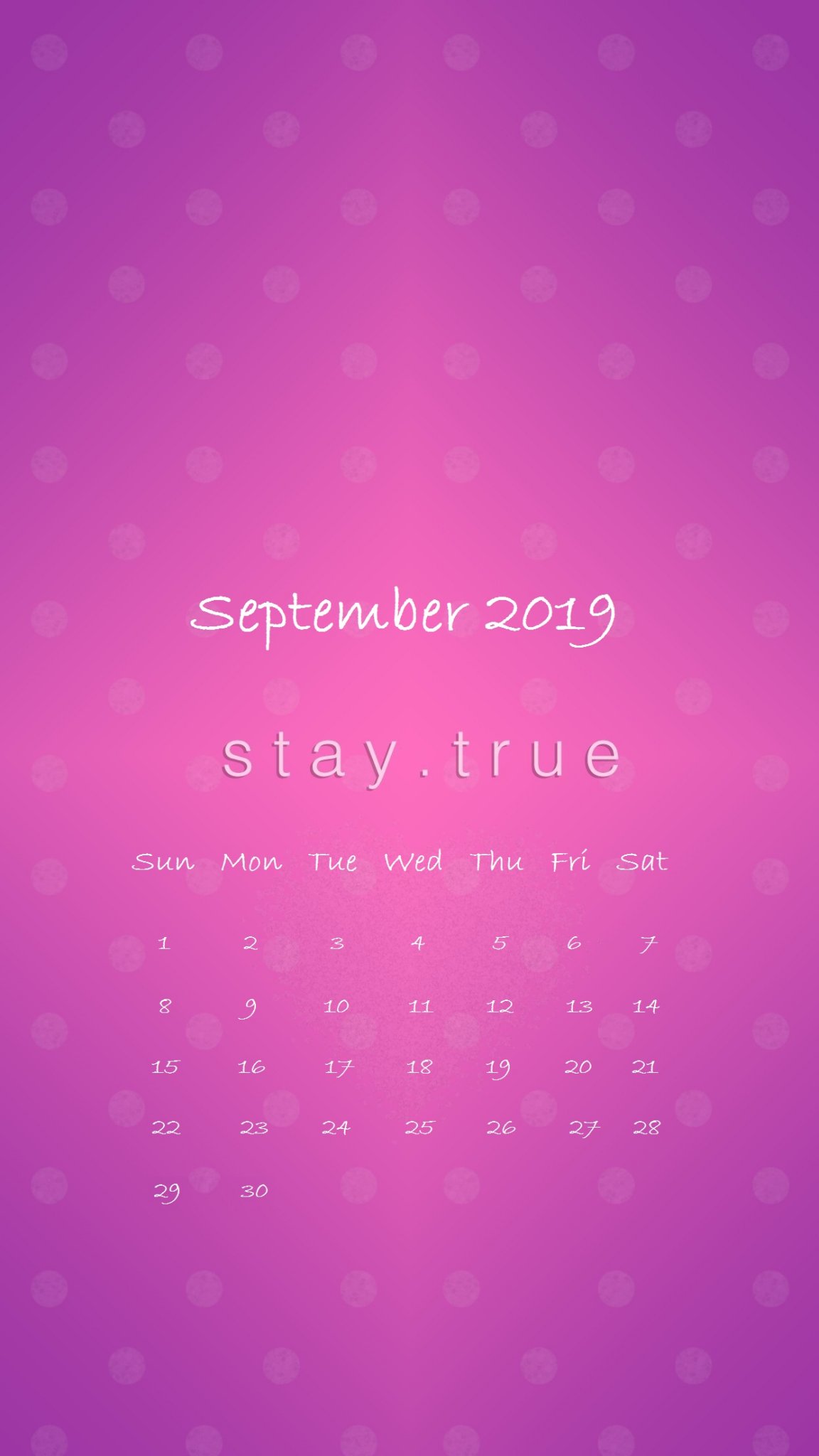 Stay True September 2019 iPhone Calendar Wallpaper