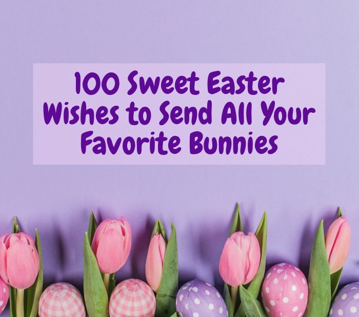 Best Happy Easter Messages & Quotes
